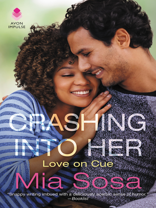 Title details for Crashing into Her by Mia Sosa - Wait list
